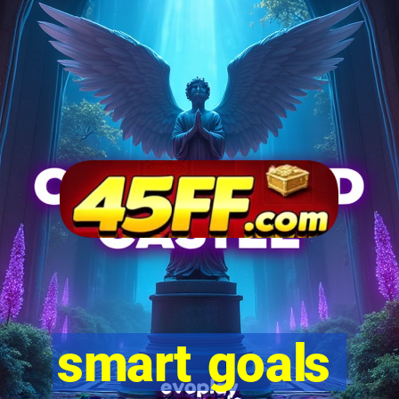 smart goals